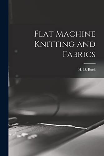 Flat Machine Knitting and Fabrics