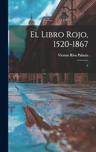 El libro rojo, 1520-1867