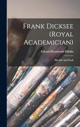 Frank Dicksee (royal Academician)