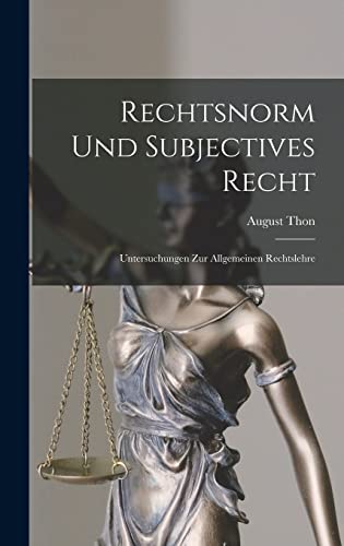 Rechtsnorm Und Subjectives Recht