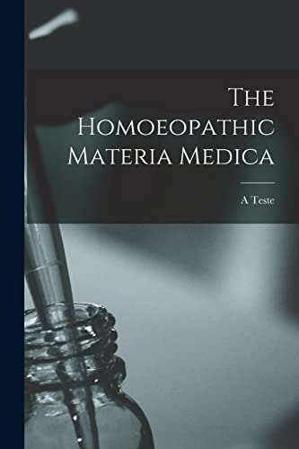 The Homoeopathic Materia Medica