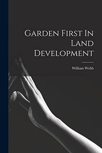 Garden First In Land Development 