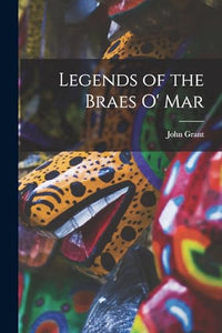 Legends of the Braes O' Mar 