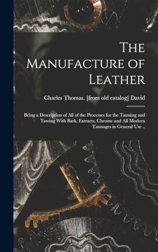 The Manufacture of Leather