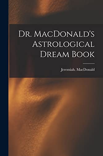 Dr. MacDonald's Astrological Dream Book