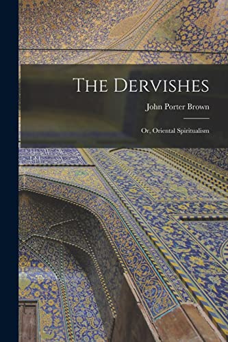 The Dervishes