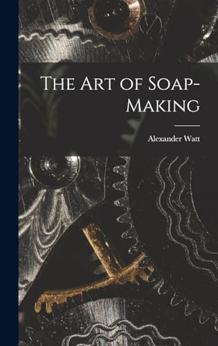 The Art of Soap-Making