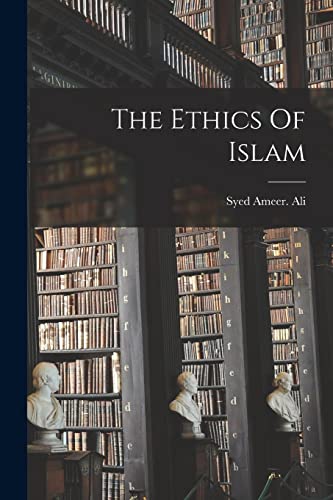 The Ethics Of Islam