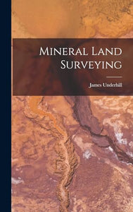 Mineral Land Surveying 