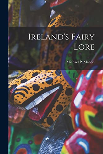 Ireland's Fairy Lore