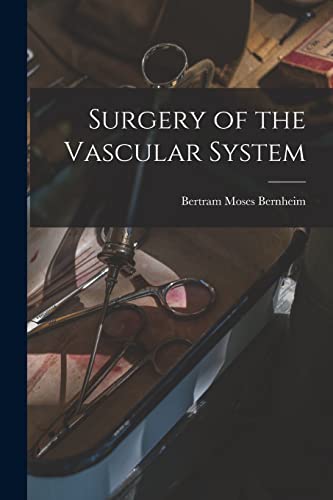 Surgery of the Vascular System