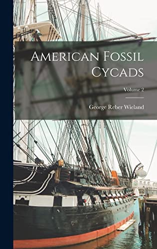 American Fossil Cycads; Volume 2