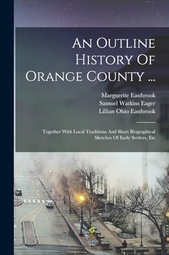 An Outline History Of Orange County ...