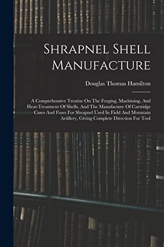 Shrapnel Shell Manufacture