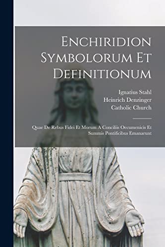 Enchiridion Symbolorum Et Definitionum