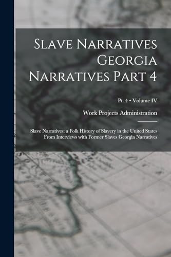 Slave Narratives Georgia Narratives Part 4