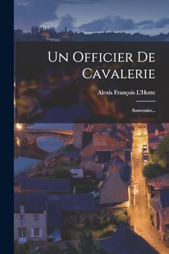 Un Officier De Cavalerie