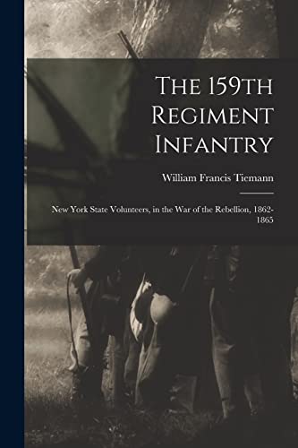 The 159th Regiment Infantry