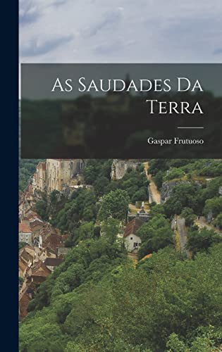 As Saudades Da Terra
