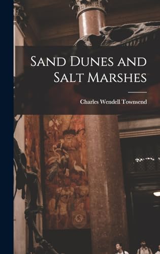 Sand Dunes and Salt Marshes