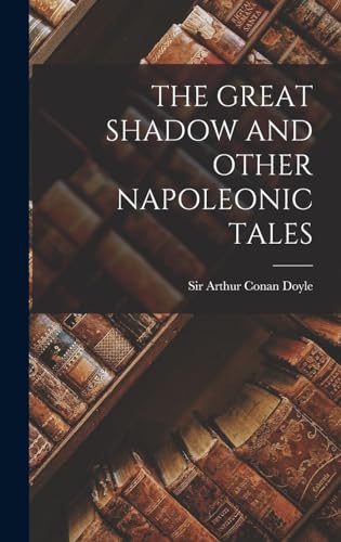 The Great Shadow and Other Napoleonic Tales