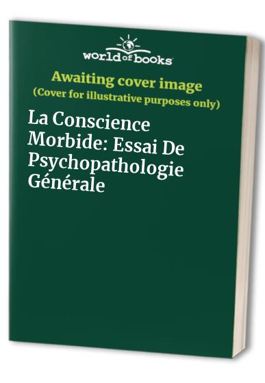 La Conscience Morbide