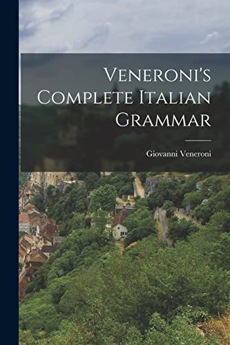 Veneroni's Complete Italian Grammar