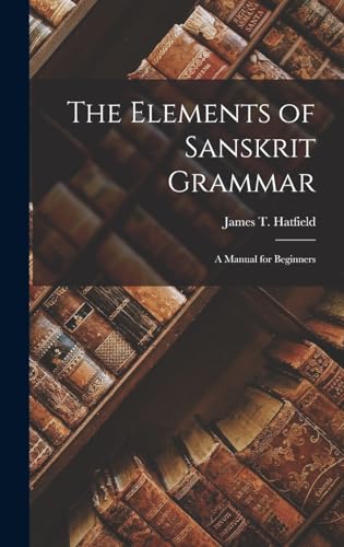 The Elements of Sanskrit Grammar