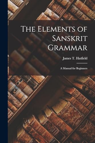 The Elements of Sanskrit Grammar