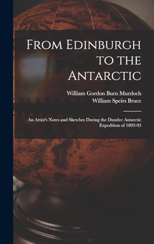 From Edinburgh to the Antarctic