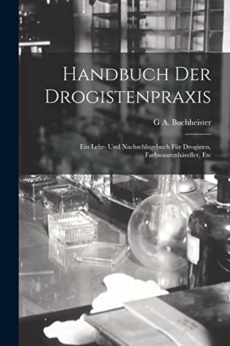 Handbuch der Drogistenpraxis