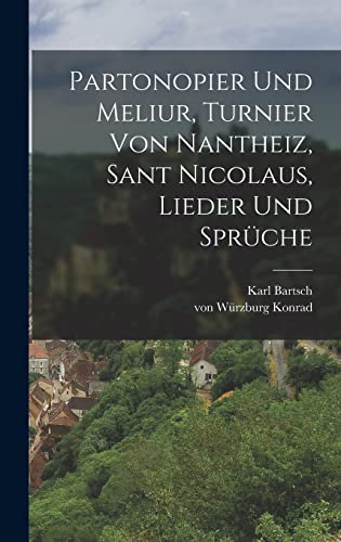Partonopier und Meliur, Turnier von Nantheiz, Sant Nicolaus, Lieder und Spruche