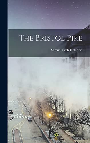The Bristol Pike