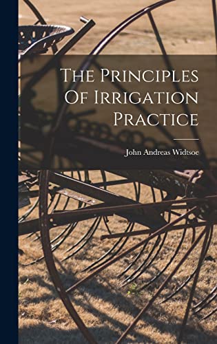 The Principles Of Irrigation Practice