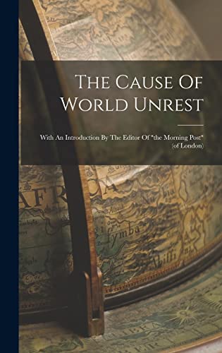 The Cause Of World Unrest