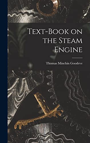 Text-Book on the Steam Engine