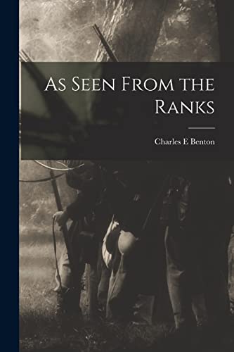 As Seen From the Ranks