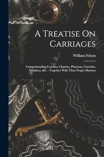 A Treatise On Carriages