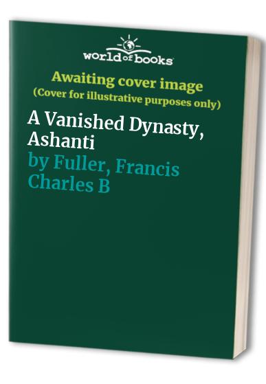 A Vanished Dynasty, Ashanti