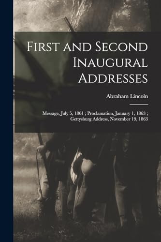 First and Second Inaugural Addresses