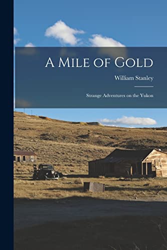 A Mile of Gold