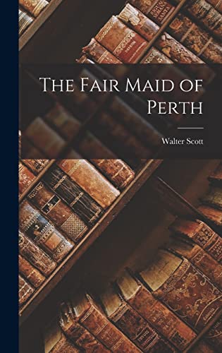 The Fair Maid of Perth