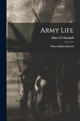Army Life; From a Soldier's Journal