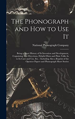 The Phonograph and How to Use It