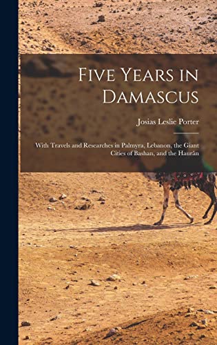 Five Years in Damascus