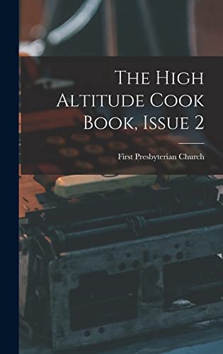 The High Altitude Cook Book, Issue 2