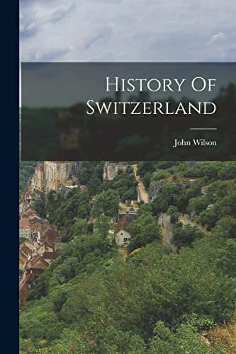 History Of Switzerland