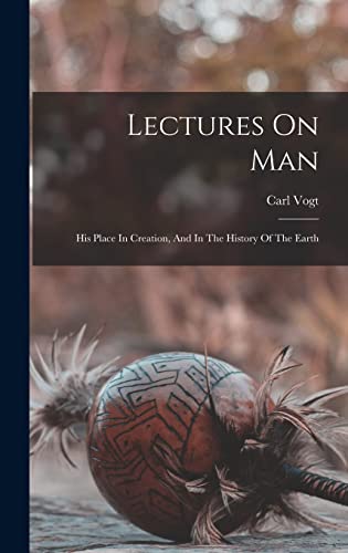 Lectures On Man