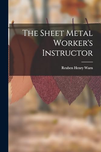 The Sheet Metal Worker's Instructor