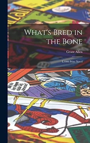 What's Bred in the Bone